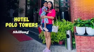 Hotel Polo Towers Shillong - Room Tour - The best hotel near Police bazar