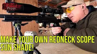 Make Your Own Redneck Scope Sun Shade!