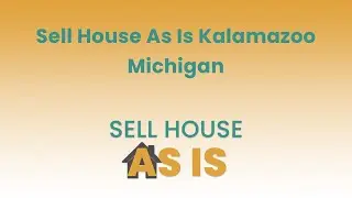 Sell House As Is Kalamazoo Michigan | (844) 203-8995