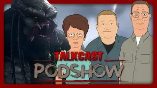 Talkcast Podshow | Predator of the Hill