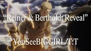YouSeeBIGGIRL/T:T (Episode 31 Anime Version)「Reiner & Bertholdt Reveal」Attack on Titan Season 2 OST