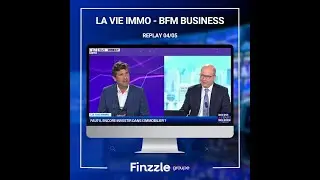 BFM BUSINESS :  FAUT'IL ENCORE INVESTIR DANS L'IMMOBILIER ?
