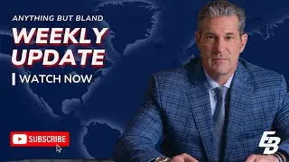 Anything But Bland Weekly Update