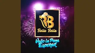 Valió la Pena Esperar