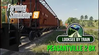 B.O.B. Looksee By Train - Peasantville 2 8X - Farming Simulator 19