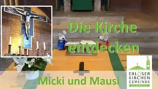 Die Kirche entdecken – Micki und Mausi, die Kirchenmäuse der Erlöserkirche Bamberg