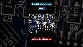 Digital Microscope Part2 #elctronics #soldering #пайка