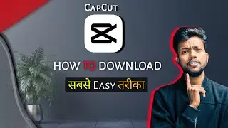 How To Download CAPCUT 2023 Latest version 🤔 | CapCut APK Kese download Kare