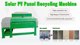 Solar PV Panel Recycling Machine
