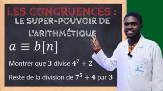 Arithm&eacute;tique (Terminale) : Tout sur la Divisibilit&eacute; et les Congruences