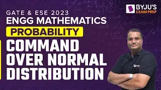 Normal Distribution in Probability | Engineering Mathematics for GATE & UPSC ESE 2023 Exam
