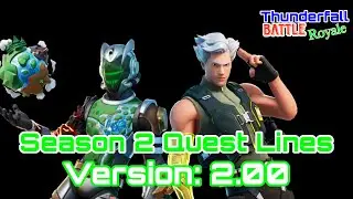 THUNDERFALL BATTLE ROYALE - Season 2 Quest Lines: Version 2.00