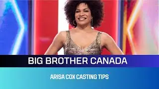 Big Brother Canada host, Executive Producer Arisa Cox shares her casting tips