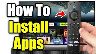 How To Install Apps on Amazon Fire TV/Fire Stick