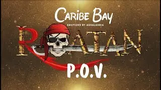 ROATAN @ Caribe Bay (POV)