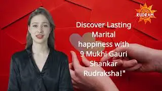 Unlock the Path to Lasting Martial Happiness with the Power of 9 Mukhi Gauri Shankar Rudraksha!