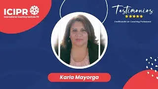 Porqu&eacute; decid&iacute; ser Coach Profesional, Karla Mayorga - Espa&ntilde;a