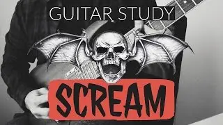 Guitar Study: A7X - Scream