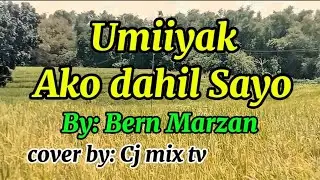 Umiiyak Ako Dahil Sayo/cover by Cj mix tv