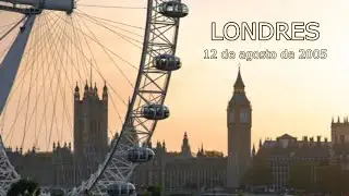 London Eye - Tower Bridge - Tower of London - 12 de agosto de 2005