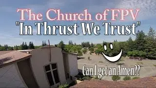 The unofficial CHURCH OF FPV!!! 