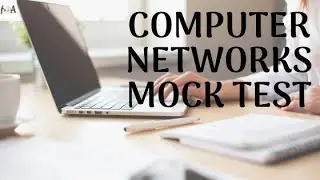 Computer Networks : Mock Test Solution P1 | For GATE, ISRO, BARC, UGC NET CS & All CS/IT Exams