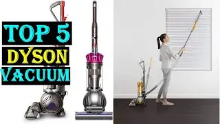 Best Dyson Vacuums of 2024 - Top 5 Dyson Vacuums You Can Buy { Reviews }