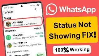 FIXED! WhatsApp Status Not Showing Problem (2025) | Status Not Loading / Not Updating Solution
