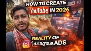 How to Create YouTube in 2026 🔥 | Reality of Instagram Ads (Truth Exposed)