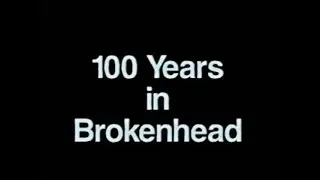 100 Years in Brokenhead
