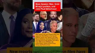 More Epstein files, Nicki Minaj's politics, and Jake Paul fatherhood #short #shorts #celebrity