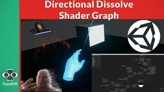 Unity Directional Dissolve Shader Graph Tutorial for Oculus Quest!