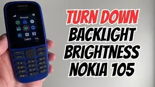 How to Turn Down Backlight Brightness on Nokia 105