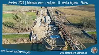 #3 Prosinec 2025 | železničn&iacute; most + nadjezd | 5. stavba Kojet&iacute;n - Přerov | Modernizace železnice