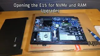 Opening the Lenovo ThinkPad E15 for NVMe and RAM Upgrades