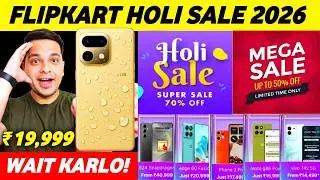 Flipkart Holi Sale 2026 Sale Date 🔥 Flipkart Holi Sale 2026 Best Mobile Offers
