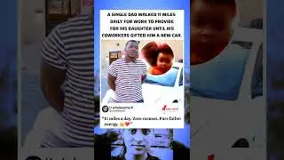 Single Dad Walked 11 Miles Daily&mdash;Coworkers Gift Him a Car ❤️🚗