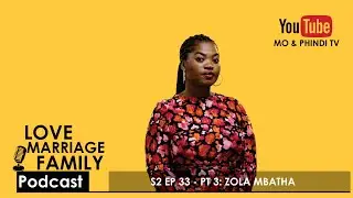 MARRIAGE ISN'T THE PROBLEM! IGNORANCE IS! - ZOLA (PART 3)