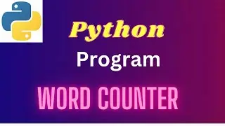 13. Python Word Counter Program (Dictionary)