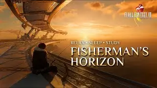 Final Fantasy VIII &ndash; Fisherman&rsquo;s Horizon 🌅 | Relaxing Music for Sleep, Study & Focus
