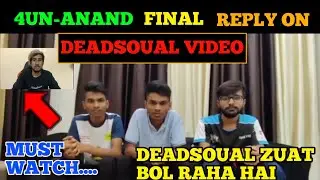 4UN ANAND LIVE REPLY TO 4UN DEADSOUL VIDEO | 4UNKNOWN TEAM LIVE REPLY ON DEADSOUL VIDEO |