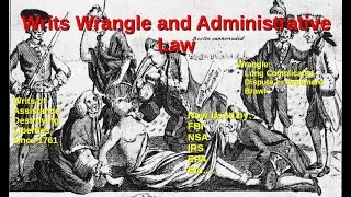 Episode413: Writs Wrangle and Administrative Law