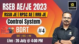 BDRT | Control System #4 | EE/EC/IN | RSEB JE & Other AE/JE Exams | Keshav Sir