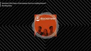 Interview: Eliot Peper of Uncommon Stock on Looking Beyond the Blog Entry | Rocketship.fm