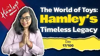 The World of Toys: Hamleys' Timeless Legacy | Hamleys | Brand Story | Marketing with Revv