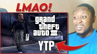 [YTP] GTA 3 Reaction!