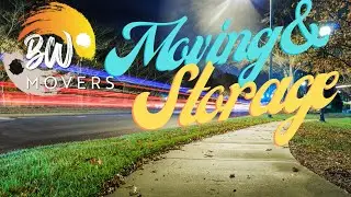 Moving and Storage Service - BW Movers