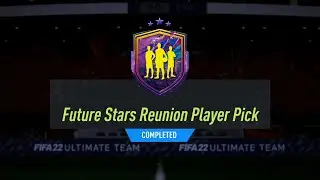 FUTURE STARS REUNION PLAYER PICK PACK! NEW #FIFA22 ULTIMATE TEAM SBC!