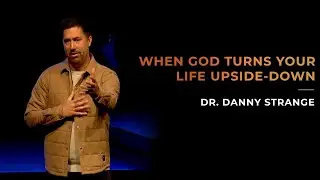 When God Turns Your Life Upside-Down