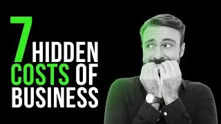 7 Hidden Costs of Business
